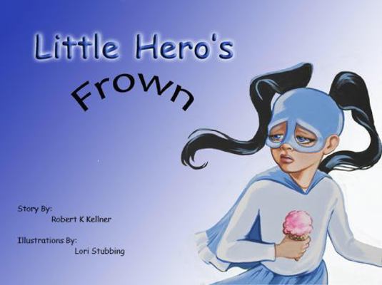 Paperback Little Hero's Frown Book