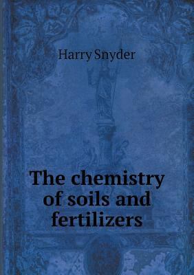 The chemistry of soils and fertilizers 5518512686 Book Cover