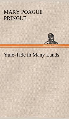 Yule-Tide in Many Lands 3849177408 Book Cover