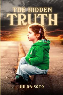 The Hidden Truth 1963961366 Book Cover