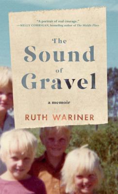 The Sound of Gravel: A Memoir [Large Print] 1432837753 Book Cover