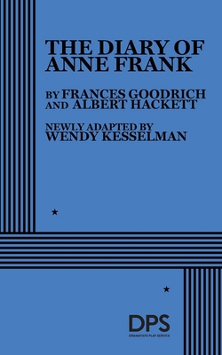 The Diary of Anne Frank (Acting Edition for The... 082221718X Book Cover