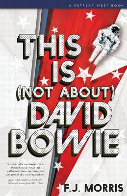 This Is (Not About) David Bowie 1916448305 Book Cover