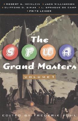 The SFWA Grand Masters: Volume 1: Robert A. Hei... 0312868804 Book Cover