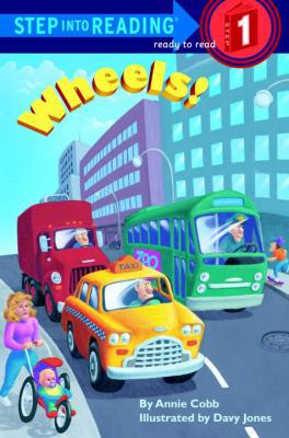 Wheels! (Step-Into-Reading, Step 1) 0679964452 Book Cover