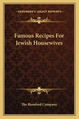 Famous Recipes for Jewish Housewives 1163195383 Book Cover