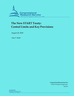 The New START Treaty: Central Limits and Key Provisions 1490535330 Book Cover