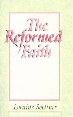 The Reformed Faith 0875521223 Book Cover