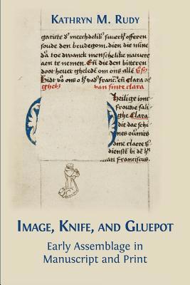 Image, Knife, and Gluepot: Early Assemblage in ... 1783745169 Book Cover