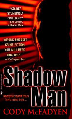 THE SHADOW MAN by Cody McFayden 0553841025 Book Cover