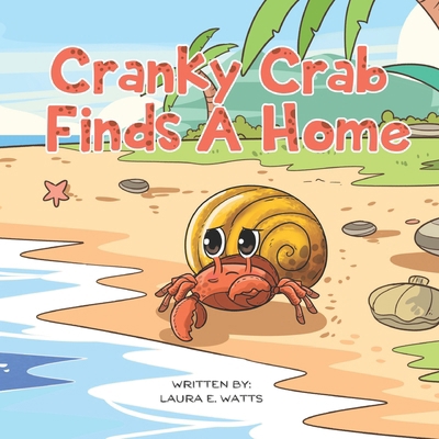 Cranky Crab Finds a Home            Book Cover