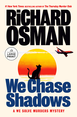 We Chase Shadows: A We Solve Murders Mystery [Large Print] B0GQCF1WN7 Book Cover