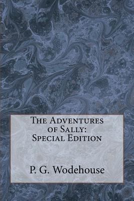 The Adventures of Sally: Special Edition 1718668260 Book Cover