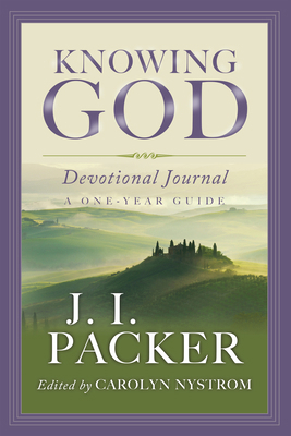 Knowing God Devotional Journal: A One-Year Guide 0830837396 Book Cover