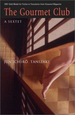 The Gourmet Club: A Sextet 4770029721 Book Cover
