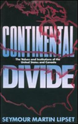 Continental Divide: The Values and Institutions... 0415903858 Book Cover