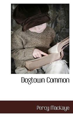 Dogtown Common 1117706966 Book Cover