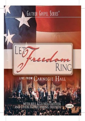 Bill & Gloria Gaither: Let Freedom Ring B00006IUGM Book Cover