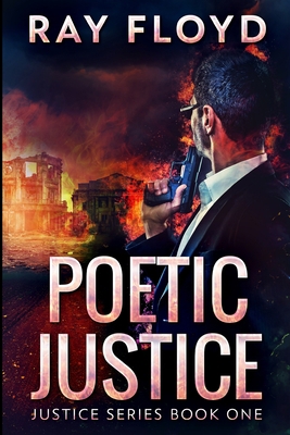 Poetic Justice: Large Print Edition [Large Print] 1034034766 Book Cover