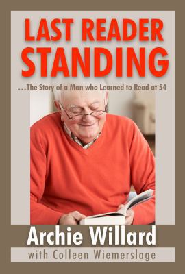 The Last Reader Standing: -The Story of a Man w... 1936332485 Book Cover