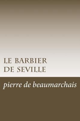 le barbier de seville [French] 1500424277 Book Cover