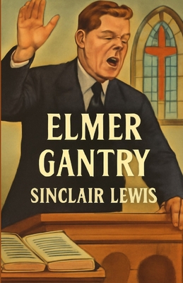 Elmer Gantry(Illustrated) 8357047858 Book Cover