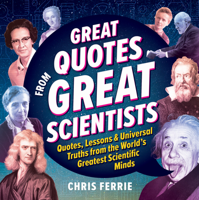 Great Quotes from Great Scientists: Quotes, Les... 1728281660 Book Cover