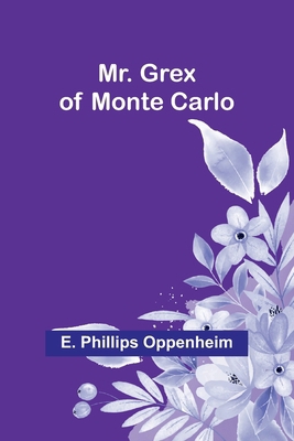 Mr. Grex of Monte Carlo 9357956204 Book Cover