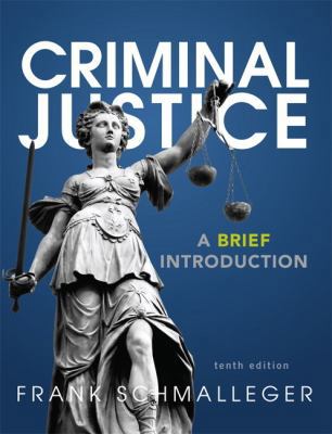 Criminal Justice: A Brief Introduction 0133009793 Book Cover