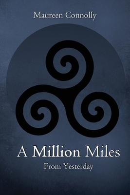 A Million Miles from Yesterday B0D2ZFCXFC Book Cover