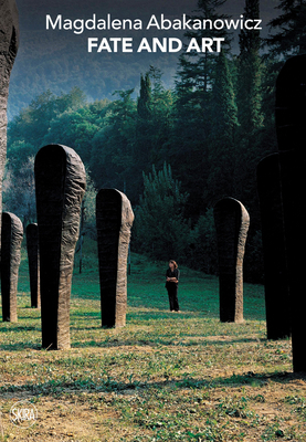 Magdalena Abakanowicz: Fate and Art: Monologue 8857243958 Book Cover