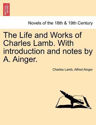 The Life and Works of Charles Lamb. with Introd... 1241157650 Book Cover