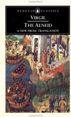 The Aeneid: A New Prose Translation 0140444572 Book Cover