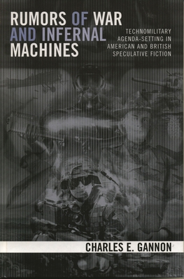 Rumors of War and Infernal Machines: Technomili... 0742540340 Book Cover