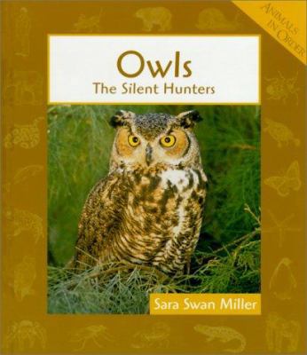 Owls: The Silent Hunters 053111595X Book Cover
