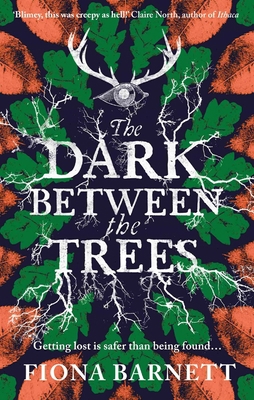 The Dark Between the Trees 1786187132 Book Cover