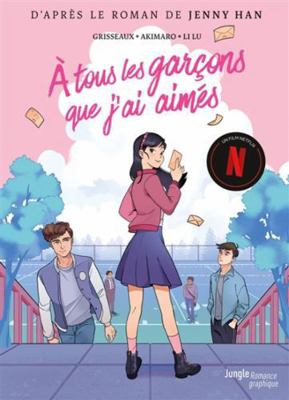 A tous les garçons que j'ai aimés [French] 282224197X Book Cover