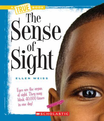 The Sense of Sight 0531218333 Book Cover