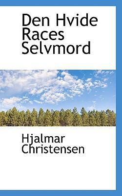 Den Hvide Races Selvmord [Danish] 1117748405 Book Cover