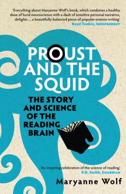 Proust and the Squid: The Story and Science of ... 1848310307 Book Cover