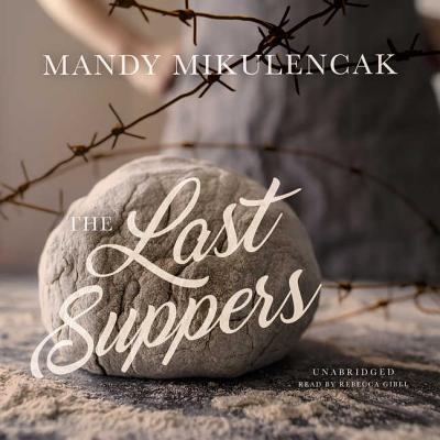 The Last Suppers Lib/E 1538424967 Book Cover