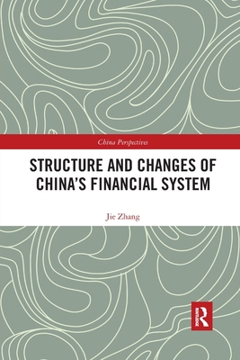 Structure and Changes of China's Financial System 0367590778 Book Cover