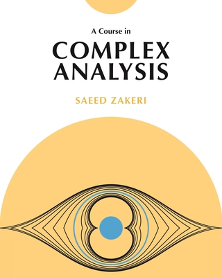 A Course in Complex Analysis 0691207585 Book Cover