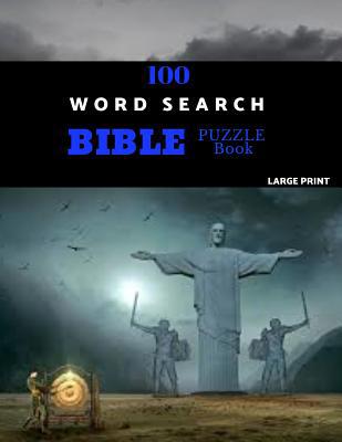 100 Word Search Bible Puzzle Book Large Print: ... 1075701465 Book Cover