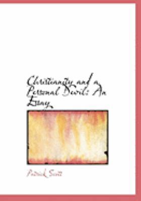 Christianity and a Personal Devil: An Essay (La... [Large Print] 0554779684 Book Cover