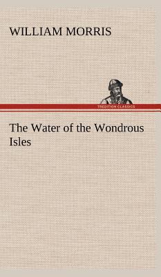 The Water of the Wondrous Isles 3849182800 Book Cover