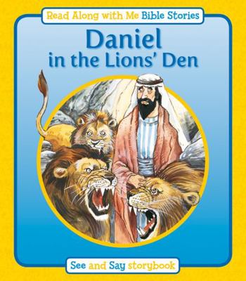 Daniel in the Lions' Den: See and Say Storybook 1841359513 Book Cover