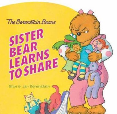 Sister Bear Learns to Share 0060574240 Book Cover