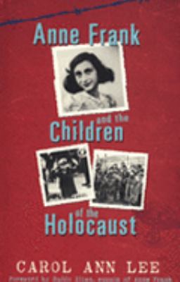 Anne Frank and the Children of the Holocaust 0141319631 Book Cover