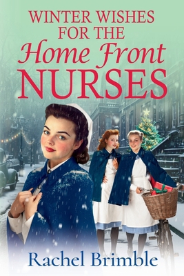 Winter Wishes for the Home Front Nurses [Large Print] 1835617948 Book Cover